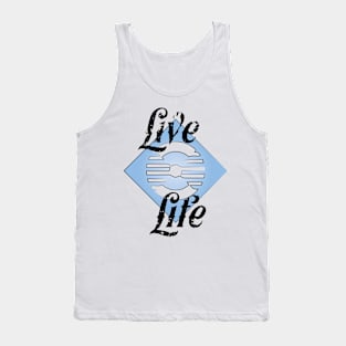 Live Life Tank Top